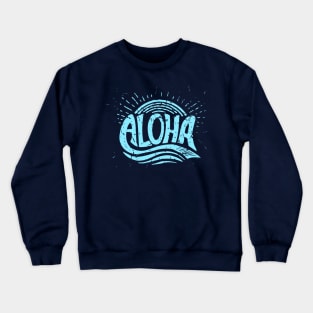 Aloha! Crewneck Sweatshirt